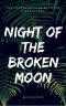 [Slave Planet 01] • Night of the Broken Moon